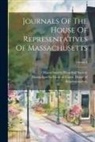 Massachusetts General Court House O, Massachusetts Historical Society - Journals Of The House Of Representatives Of Massachusetts; Volume 2