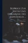 Panzerbieter - Beiträge Zur Kritik Und Erklärung Des Empedokles