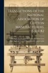 National Association of Cotton Manufa, New England Cotton Manufacturers' Ass - Transactions of the National Association of Cotton Manufacturers, Issue 82