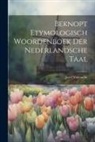 Jozef Vercoullie - Beknopt Etymologisch Woordenboek Der Nederlandsche Taal