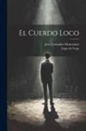 Montesinos José Fernández, Lope De Vega - El cuerdo loco