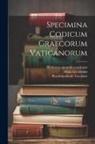 Hans Lietzmann, Biblioteca Apostolica Vaticana, Pius Franchi De' Cavalieri - Specimina codicum graecorum Vaticanorum