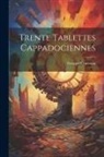 Georges Contenau - Trente tablettes cappadociennes