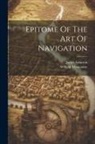 James Atkinson, William Mountaine - Epitome Of The Art Of Navigation