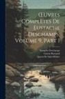 Queux De Saint-Hilaire, Eustache Deschamps, Gaston Raynaud - OEuvres Complètes De Eustache Deschamps, Volume 9, part 1
