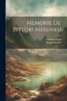 Gaetano Grano, Philipp Hackert - Memorie De' Pittori Messinesi