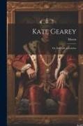 Mason - Kate Gearey; Or, Irish Life in London