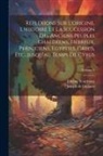 Etienne Fourmont, Joseph De Guignes - Réflexions Sur L'origine, L'histoire Et La Succession Des Anciens Peuples Chaldéens, Hébreux, Phéniciens, Egypties, Grecs, Etc...jusqu'au Temps De Cyr