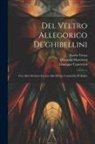 Giuseppe Canestrini, Luigi Muzzi, Carlo Troya - Del Veltro Allegorico De'ghibellini: Con Altre Scritture Intorno Alla Divina Commedia Di Dante