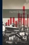 Vilfredo Pareto - Fatti e teorie