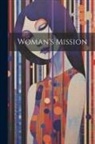 Anonymous - Woman's Mission