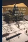 Anonymous - Architects' And Builders' Magazine; Volume 34