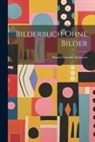 Hans  Christian Andersen - Bilderbuch Ohne Bilder