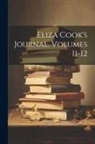 Anonymous - Eliza Cook's Journal, Volumes 11-12