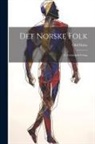 Olaf Holm - Det Norske Folk: Et Fysiologisk Forsøg