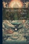 Charles Foster - The Story Of The Bible