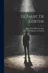 Ange Henri Blaze de Bury, Johann Wolfgang von Goethe - Le Faust De Goethe