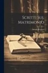 Antonio Rosmini - Scritti Sul Matrimonio