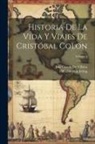 José García De Villalta, Washington Irving - Historia De La Vida Y Viajes De Cristóbal Colon; Volume 4