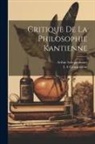 Cantacuzène I. A, Arthur Schopenhauer - Critique De La Philosophie Kantienne