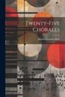 Johann Sebastian Bach - Twenty-five Chorales