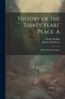 Charles Knight, Harriet Martineau - History of the Thirty Years' Peace. A: Bohn's Standard Library