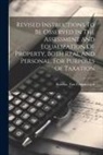 Kansas Tax Commission (1907-1925) - Revised Instructions To Be Observed In The Assessment And Equalization Of Property, Both Real And Personal, For Purposes Of Taxation