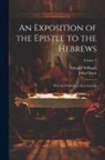John Owen, Edward Williams - An Exposition of the Epistle to the Hebrews: With the Preliminary Exercitations; Volume 4