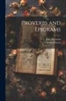 John Heywood, Thomas Watson - Proverbs and Epigrams