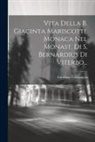 Girolimo Ventimiglia - Vita Della B. Giacinta Mariscotti, Monaca Nel Monast. Di S. Bernardius Di Viterbo