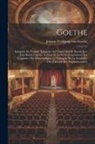 Johann Wolfgang von Goethe - Goethe: Iphigénie En Tauride (Iphigenie Auf Tauris) Jéry Et Baetely(Jery Und Bätely) Clavijo. Le Frère Et La Soeur (Geschwiste