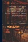 Konrad Gesner, François Grudé Croix Du La Maine - Les Bibliothèques Françoises De La Croix Du Maine Et De Du Verdier, Sieur De Vauprivas; Volume 1