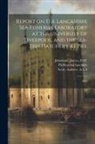 Piel Sea-Fish Hatchery, James Johnstone, Andrew Scott - Report on the Lancashire Sea-fisheries Laboratory at the University of Liverpool, and the Sea-fish Hatchery at Piel: 1895