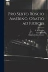 Marcus Tullius Cicero, Karl Halm, E. H. Donkin - Pro Sexto Roscio Amerino, oratio ad iudices