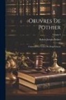 Robert Joseph Pothier - Oeuvres De Pothier: Contenant Les Traités Du Droit Français; Volume 9