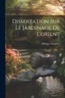 William Chambers - Dissertation Sur Le Jardinage De L'orient
