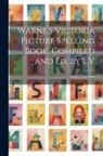 Laura Valentine - Warne's Victoria Picture Spelling Book. Compiled and Ed. by L.V