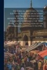 Mark Wilks - Historical Sketches of the South of India, in an Attempt to Trace the History of Mysoor, From the Origin of the Hindoo Government of That State, to th
