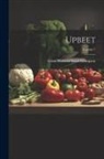 Great Western Sugar Company - Upbeet; Volume 7