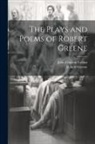 John Churton Collins, Robert Greene - The Plays and Poems of Robert Greene