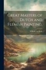 Wilhelm Von Bode - Great Masters of Dutch and Flemish Painting