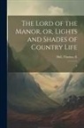 Thomas Hall - The Lord of the Manor, or, Lights and Shades of Country Life: 2