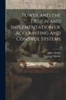 M. Lynne Markus, Jeffrey Pfeffer - Power and the Design and Implementation of Accounting and Control Systems