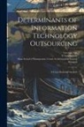 Lawrence Loh, N. Venkatraman, Sloan School of Management Center Fo - Determinants of Information Technology Outsourcing: A Cross-sectional Analysis