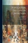 Patrick C. Jobes, Craig Wilson, William Wyckoff - Population Decline in Montana: 1991