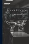 O. W. Wilson, Public Administration Service - Police Records: Their Installation and Use
