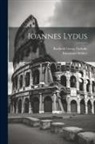 Immanuel Bekker, Barthold Georg Niebuhr - Ioannes Lydus