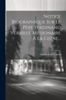 Charles Louis Carton - Notice Biographique Sur Le Père Ferdinand Verbiest, Missionaire À La Chine