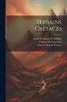 Gustave Honoré Cotteau, Edouard De Fromentel, Alcide Dessalines D' Orbigny - Terrains Crétacés