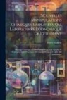 Henry Violette - Nouvelles Manipulations Chimiques Simplifiées, Ou, Laboratoire Économique De L'étudiant: Ouvrage Contenant La Description D'appareils Simples Et Nouve